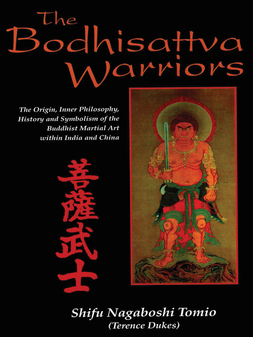 Title details for Bodhisattva Warriors by Shifu Nagaboshi Tomio - Available
